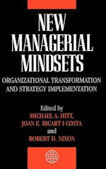 New Managerial Mindsets – Organizational Transformation & Strategy Implementation