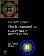 Post–modern Electromagnetics – Using Intelligent MaXwell Solvers