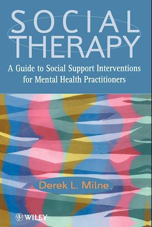 Social Therapy – A Guide to Social Support Interventions for Mental Health Practioners
