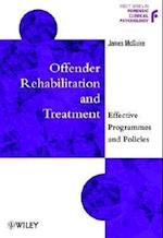 Offender Rehabilitation & Treatment – Effective Programmes & Policies to Reduce Re–Offending