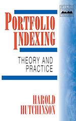 Portfolio Indexing – Theory & Practice