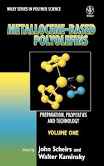 Metallocene–based Polyolefins – Preparation, Properties and Technology V 1