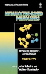 Metallocene–based Polyolefins – Preparation, Properties and Technology V 2