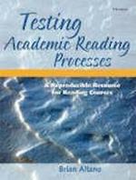 Altano, B:  Testing Academic Reading Processes