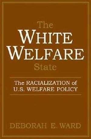 The White Welfare State