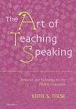 Folse, K:  The Art of Teaching Speaking