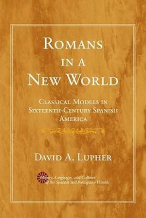 Lupher, D:  Romans in a New World