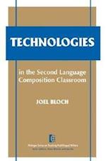 Technologies in the Second Language Composition Classroom
