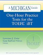 One-Hour Practice Tests for the TOEFL(R) IBT