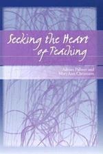 Seeking the Heart of Teaching