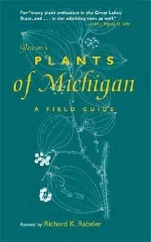 GLEASONS PLANTS OF MICHIGAN