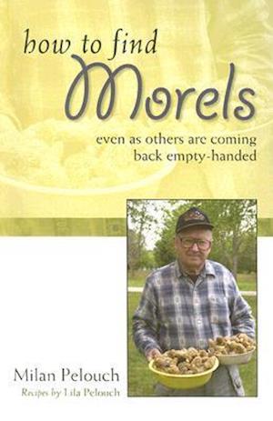 How to Find Morels