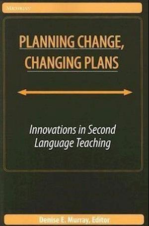 Planning Change, Changing Plans