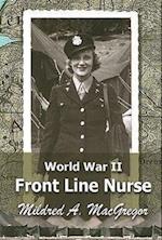 MacGregor, M:  World War II Front Line Nurse