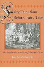 Ziolkowski, J:  Fairy Tales from Before Fairy Tales
