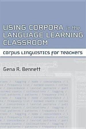 Using Corpora in the Language Learning Classroom