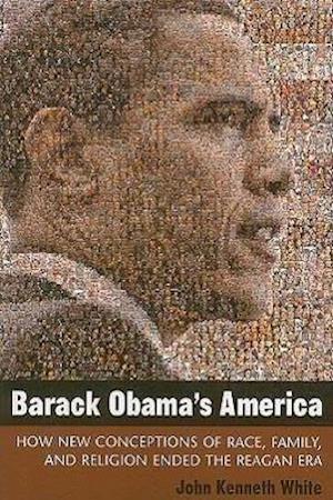 White, J:  Barack Obama's America