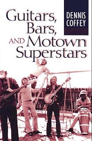 Guitars, Bars, and Motown Superstars