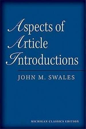 Aspects of Article Introductions, Michigan Classics Ed.