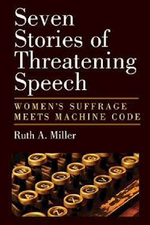 Seven Stories of Threatening Speech