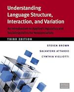 Understanding Language Structure, Interaction, and Variation