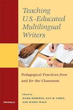 Teaching U.S.-Educated Multilingual Writers