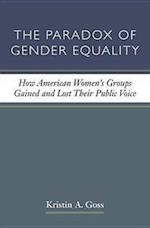 Goss, K:  The Paradox of Gender Equality