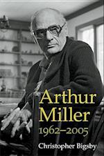 Arthur Miller, 1962-2005