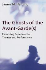 The Ghosts of the Avant-Garde(s)