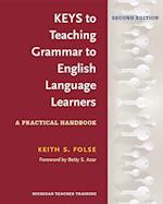 Keys to Teaching Grammar to English Language Learners, Second Ed.