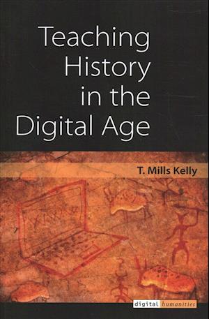 Teaching History in the Digital Age