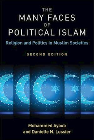 The Many Faces of Political Islam, Second Edition