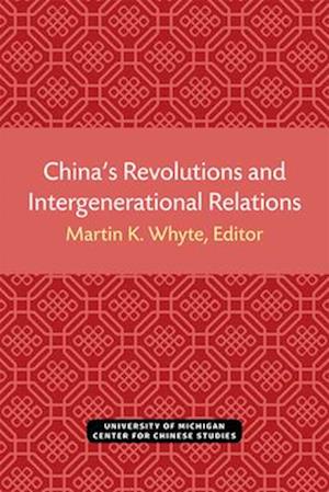 China's Revolutions and Intergenerational Relations