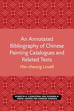 An Annotated Bibliography of Chinese Painting Catalogues and Related Texts