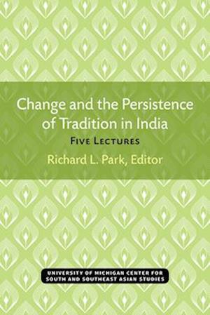 Change and the Persistence of Tradition in India