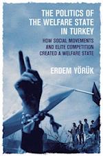 The Politics of the Welfare State in Turkey