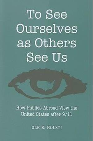 To See Ourselves as Others See Us