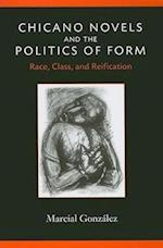 Chicano Novels and the Politics of Form