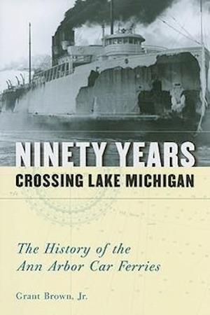 Ninety Years Crossing Lake Michigan