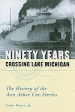 Ninety Years Crossing Lake Michigan