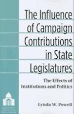 The Influence of Campaign Contributions in State Legislatures