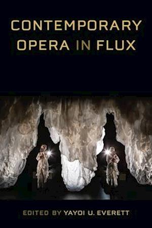 Contemporary Opera in Flux