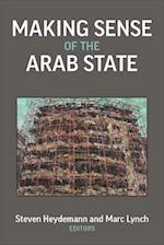 Making Sense of the Arab State