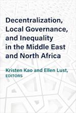 Decentralization, Local Governance, and Inequality in the Middle East and North Africa