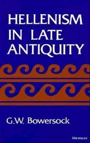 Hellenism in Late Antiquity