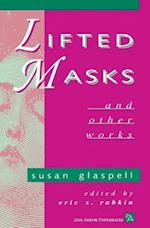 Lifted Masks and Other Works