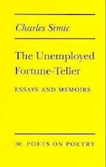 The Unemployed Fortune-Teller