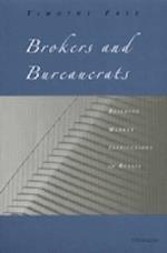 Brokers and Bureaucrats