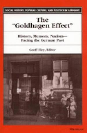 The "Goldhagen Effect"