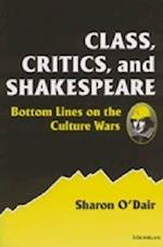 Class, Critics, and Shakespeare